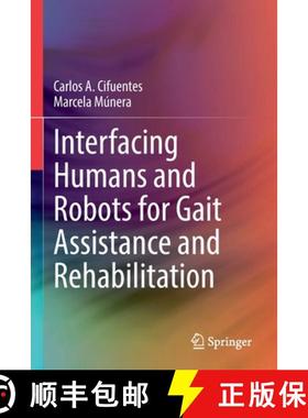 【3-4周达】Interfacing Humans and Robots for Gait Assistance and Rehabilitation [9783030796327]