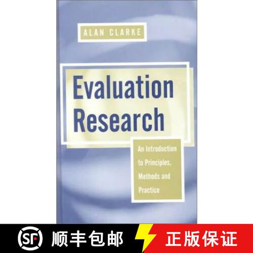 【3-4周达】Evaluation Research: An Introduction to Principles, Methods and Practice [9780761950943]