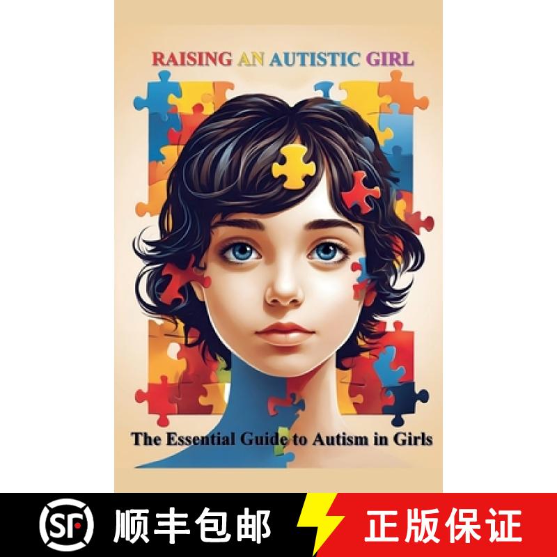 【2-3周达】Raising an Autistic Girl: The Essential Guide to Autism in Girls [9798227506948]