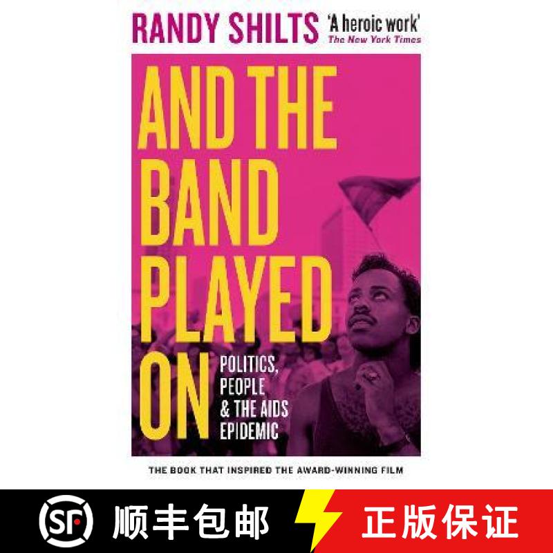 【3-4周达】And the Band Played On : Politics, People, and the AIDS Epidemic [9781788167734]