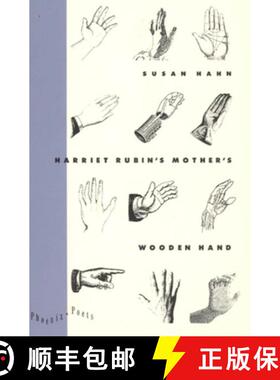【3-4周达】Harriet Rubin`s Mother`s Wooden Hand [9780226313016]