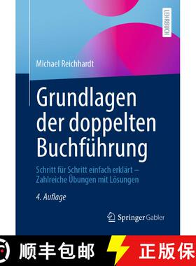 【3-4周达】Grundlagen Der Doppelten Buchfuhrung: Schritt Fur Schritt Einfach Erklart - Zahlreiche UEb... [9783658340643]