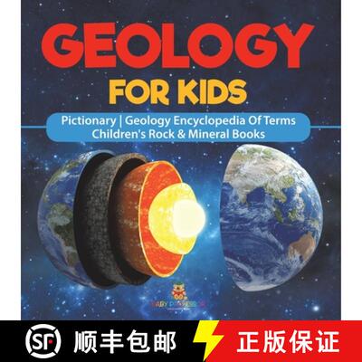 【3-4周达】Geology For Kids - Pictionary | Geology Encyclopedia Of Terms | Children's Rock & Mineral ... [9798869436870]