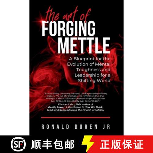 【3-4周达】精装 The Art of Forging Mettle: A Blueprint for the Evolution of Mental Toughness and Lead... [9798822934504]