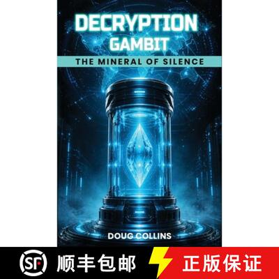 【3-4周达】Decryption Gambit: The Mineral of Silence [9781970601909]