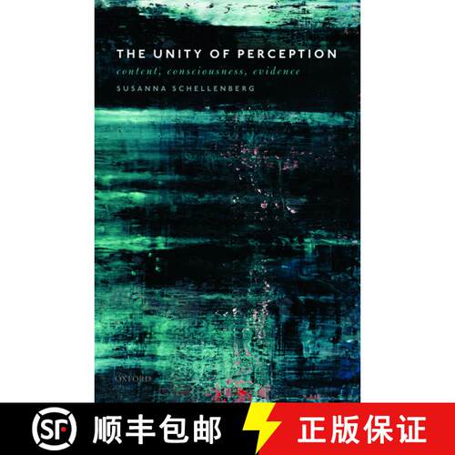 【3-4周达】精装 The Unity of Perception: Content, Consciousness, Evidence [9780198827702]