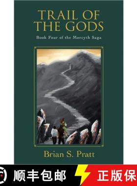 【3-4周达】Trail of the Gods: Book Four of The Morcyth Saga [9780984312795]
