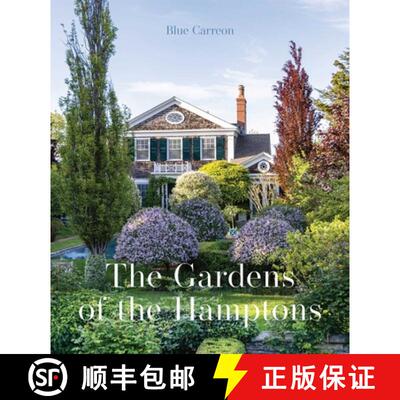 【3-4周达】精装 The Gardens of the Hamptons : Grand Estates, Village Jewels, and Public Sanctuaries [9781864709766]