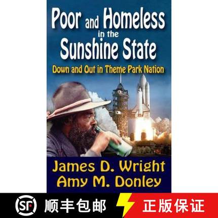 【3-4周达】Poor and Homeless in the Sunshine State: Down and Out in Theme Park Nation [9781412842211]