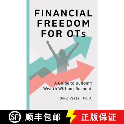 【3-4周达】Financial Freedom for OTs: A Guide to Building Wealth Without Burnout [9798992437614]
