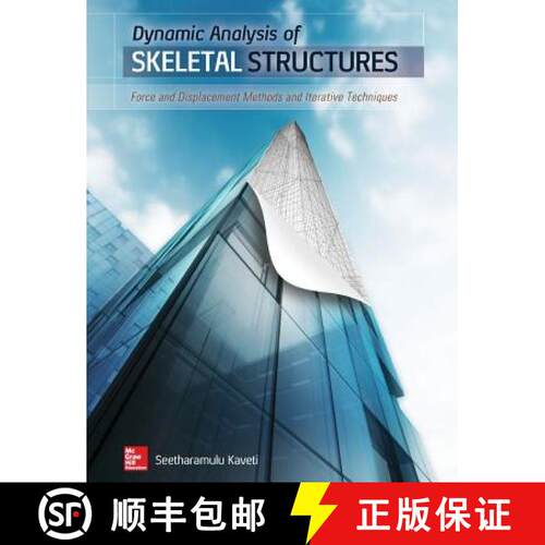 【3-4周达】精装 Dynamic Analysis of Skeletal Structures: Force and Displacement Methods and Iterative... [9780071835855]