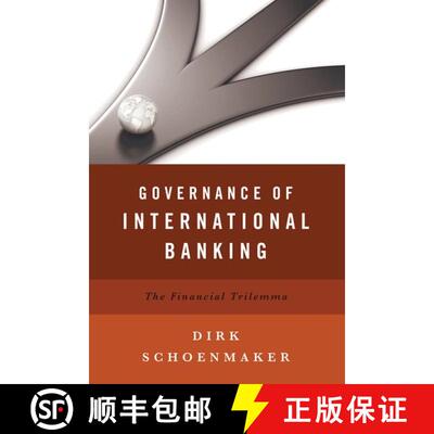 【3-4周达】精装 Governance of International Banking: The Financial Trilemma [9780199971596]