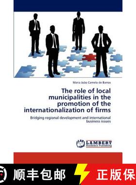 预订 The Role of Local Municipalities in the Promotion of the Internationalization of Firms [9783848489664]