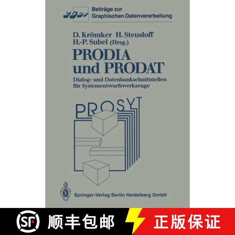 【3-4周达】PRODIA und PRODAT : Dialog- und Datenbankschnittstellen für Systementwurfswerkzeuge [9783540193982]
