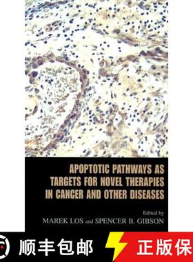 【3-4周达】Apoptotic Pathways as Targets for Novel Therapies in Cancer and Other Diseases [9780387233840]