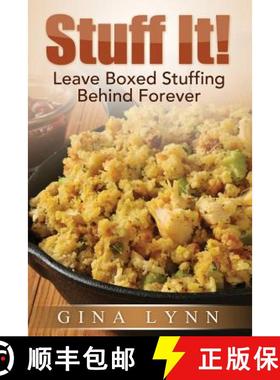 预订 Stuff It!: Leave Boxed Stuffing Behind Forever [9781942535034]