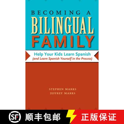 【3-4周达】Becoming a Bilingual Family: Help Your Kids Learn Spanish (and Learn Spanish Yourself in t... [9780292743632]