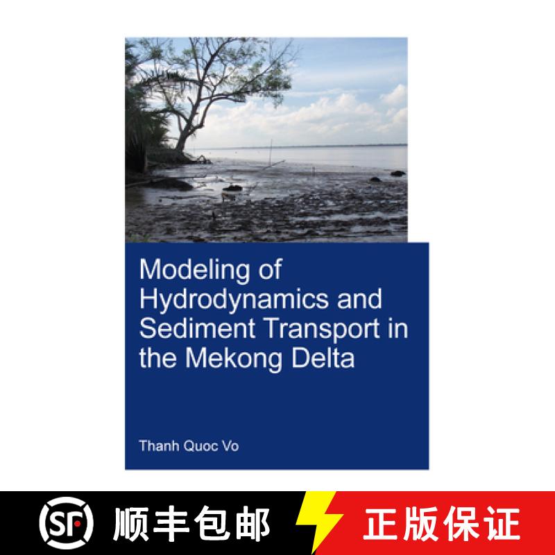 【3-4周达】Modeling of Hydrodynamics and Sediment Transport in the Mekong Delta [9781032046143]