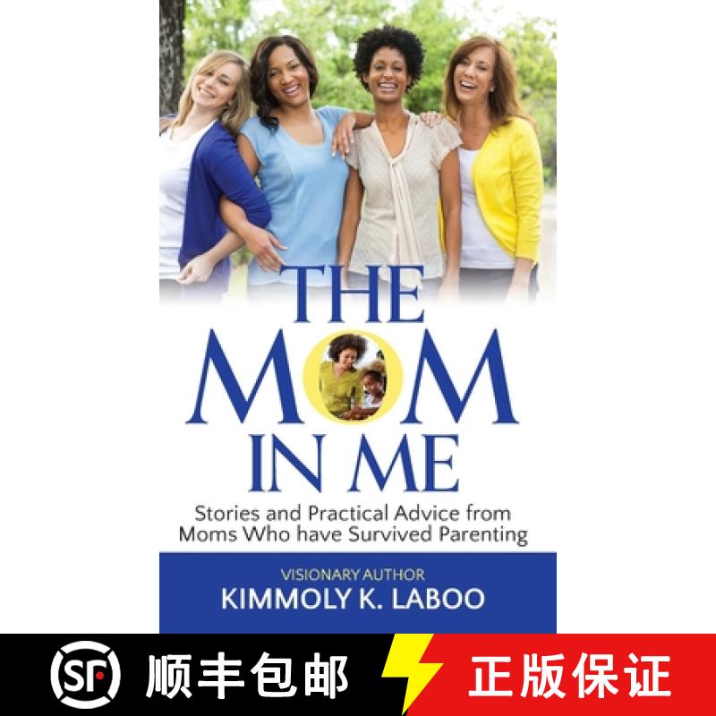 【3-4周达】The Mom in Me: Stories and Practical Advice from Moms Who have Survived Parenting [9781736119860]