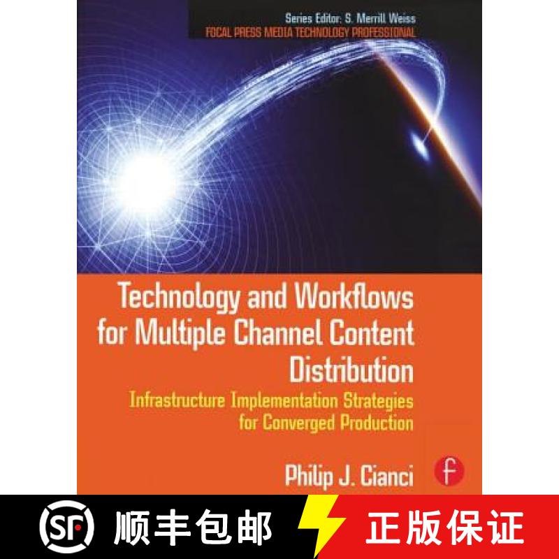 【3-4周达】Technology and Workflows for Multiple Channel Content Distribution: Infrastructure Impleme... [9780240811727]