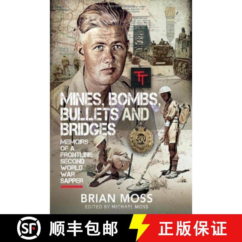 【3-4周达】Mines, Bombs, Bullets and Bridges: A Sapper's Second World War Diary [9781399068031]