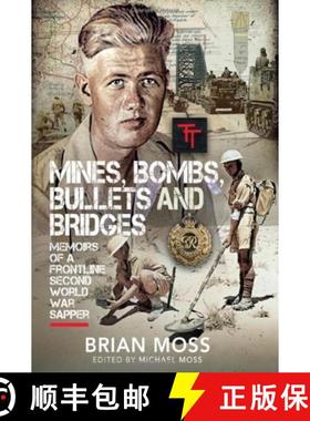 【3-4周达】Mines, Bombs, Bullets and Bridges: A Sapper's Second World War Diary [9781399068031]