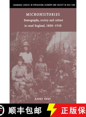 【3-4周达】Microhistories: Demography, Society and Culture in Rural England, 1800–1930 - Microhistor... [9780521570282]