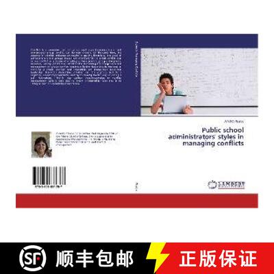 预订 Public school administrators' styles in managing conflicts [9783659881787]