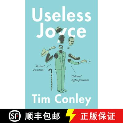 【3-4周达】精装 Useless Joyce: Textual Functions, Cultural Appropriations [9781487502508]