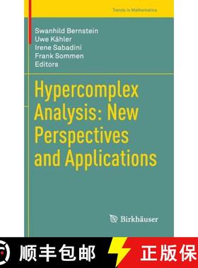 【3-4周达】Hypercomplex Analysis: New Perspectives and Applications [9783319087702]