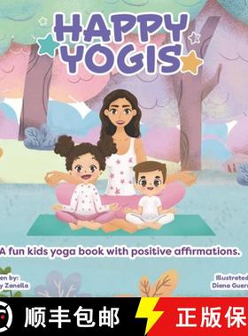 【3-4周达】Happy Yogis: A fun kids yoga book with positive affirmations (English Edition) [9781736245217]