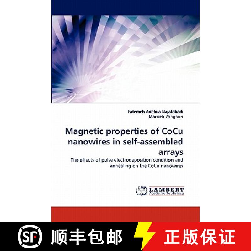 预订 Magnetic properties of CoCu nanowires in self-assembled arrays [9783844324648]