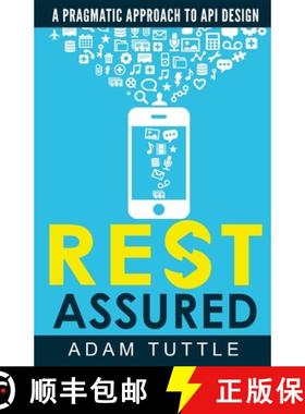 【3-4周达】REST Assured: A Pragmatic Approach to API Design [9781678076412]