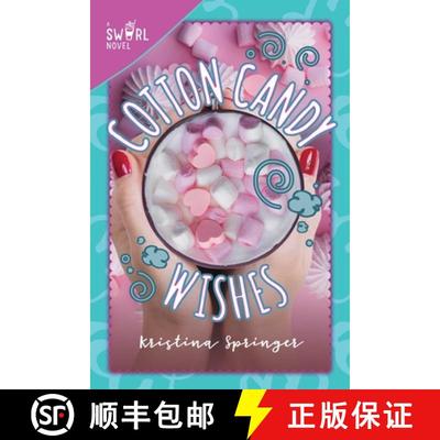 【3-4周达】Cotton Candy Wishes: A Swirl Novelvolume 6 [9781510739260]
