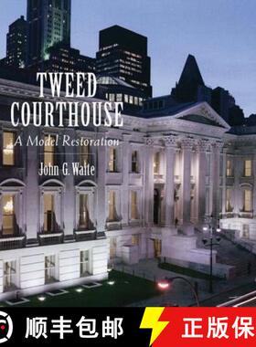 【3-4周达】Tweed Courthouse: A Model Restoration [9780393731231]