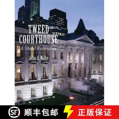 【3-4周达】Tweed Courthouse: A Model Restoration [9780393731231]
