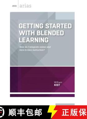 【3-4周达】Getting Started with Blended Learning: How Do I Integrate Online and Face-To-Face Instruct... [9781416621195]