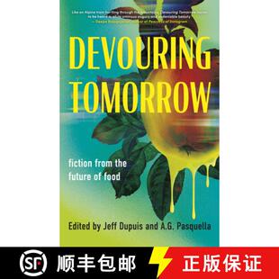 【3-4周达】Devouring Tomorrow : Fiction from the Future of Food [9781459754980]