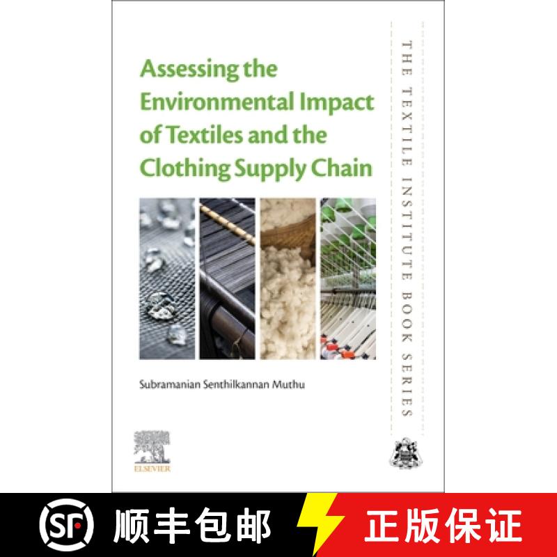 【3-4周达】Assessing the Environmental Impact of Textiles and the Clothing Supply Chain [9780128197837]