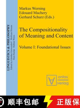 【3-4周达】The Compositionality of Meaning and Content, Volume I, Foundational Issues [9783110323061]