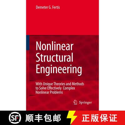 【3-4周达】Nonlinear Structural Engineering : With Unique Theories and Methods to Solve Effectively  ... [9783642069529]
