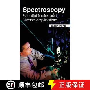 【3-4周达】Spectroscopy: Essential Topics and Diverse Applications: Essential Topics and Diverse Appl... [9781632384256]