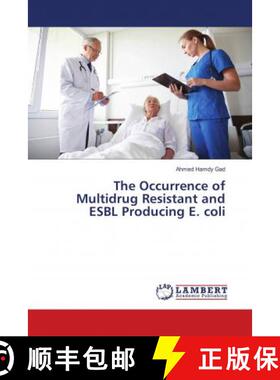 预订 The Occurrence of Multidrug Resistant and ESBL Producing E. coli [9786139814510]