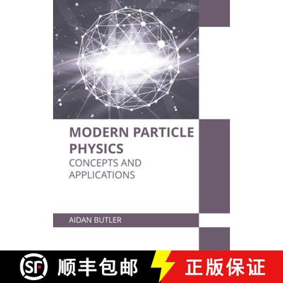 【3-4周达】Modern Particle Physics: Concepts and Applications [9781639893638]