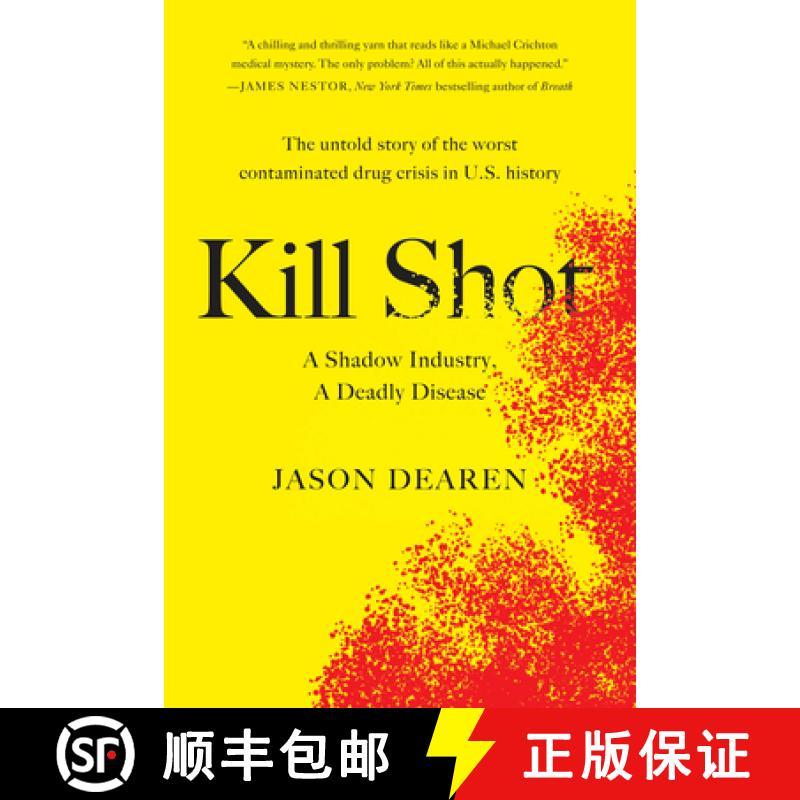【3-4周达】Kill Shot: A Shadow Industry, a Deadly Disease [9780593421352]