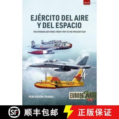【3-4周达】Ejército del Aire Y del Espacio: The Spanish Air Force from 1939 to the Present Day [9781915070678]