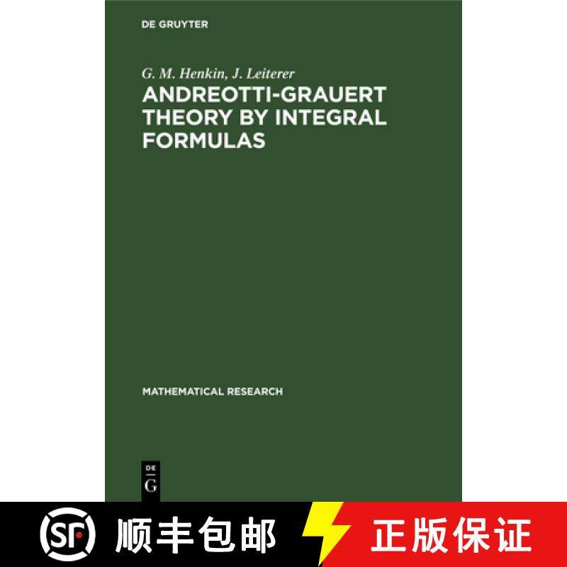 【3-4周达】Andreotti-Grauert Theory by Integral Formulas [9783112471777]