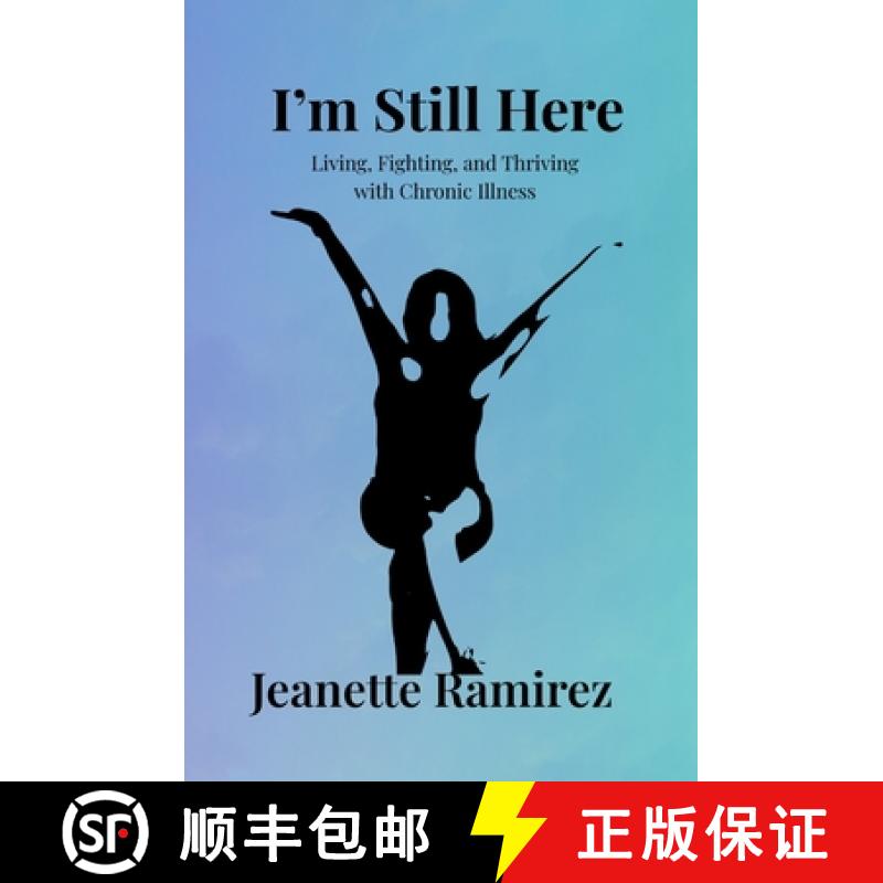 【3-4周达】I'm Still Here: Living, Fighting, and Thriving with Chronic Illness [9798900467825]图片