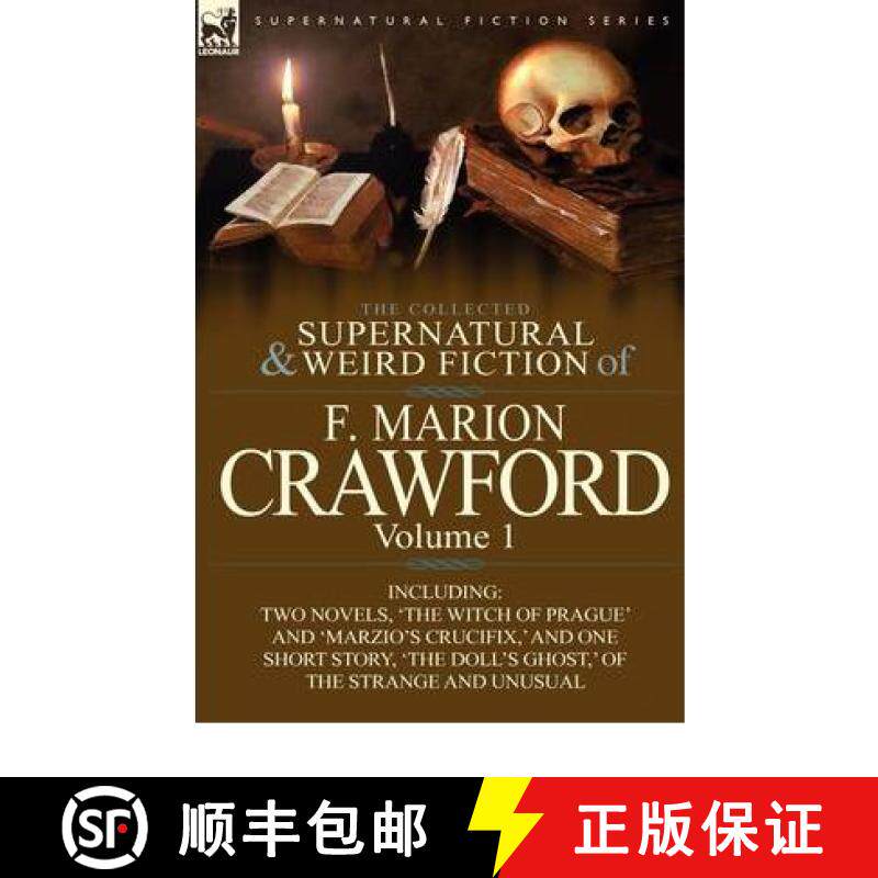 【3-4周达】精装 The Collected Supernatural and Weird Fiction of F. Marion Crawford: Volume 1-Includin... [9780857065476]