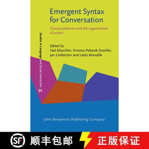 【3-4周达】精装 Emergent Syntax for Conversation.Clausal patterns and the organization of action. [9789027204431]